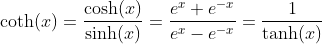 Hyperbolic Cotangent Function